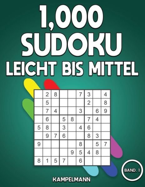 Cover for Kampelmann · 1,000 Sudoku Leicht bis Mittel (Taschenbuch) (2020)