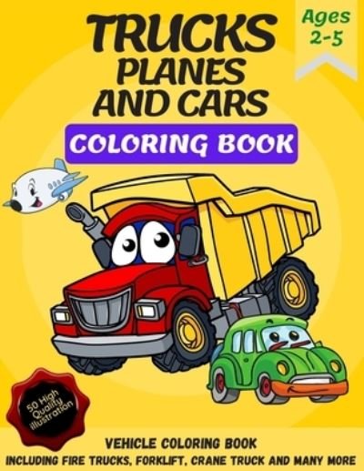 Trucks, Planes and Cars Coloring Book - Rk Parmar Publication - Livros - Independently Published - 9798668157969 - 21 de julho de 2020