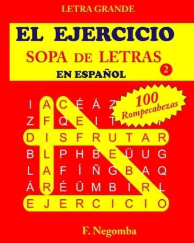 Cover for F Negomba · El Ejercicio Sopa de Letras En Espanol 2 (Paperback Bog) (2020)