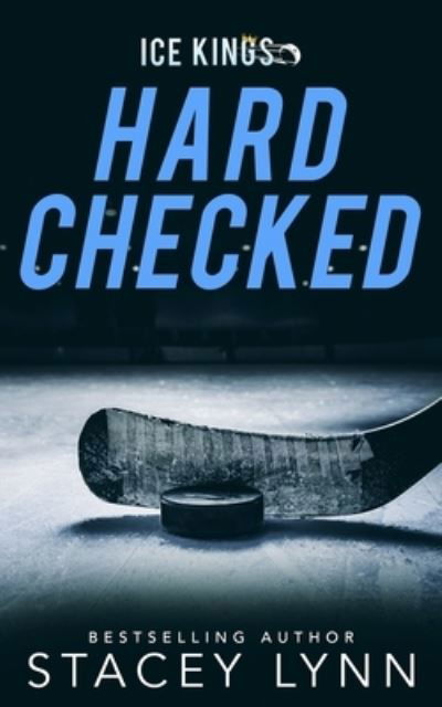 Hard Checked - Stacey Lynn - Books - Independently Published - 9798686018969 - September 13, 2020