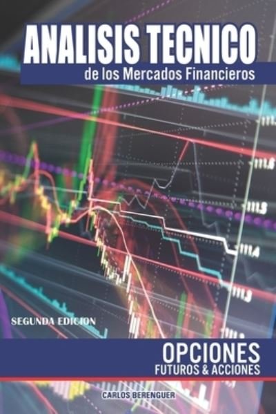 Cover for Carlos Berenguer · Analisis Tecnico de Los Mercados Financieros (Paperback Bog) (2021)