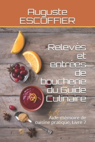 Cover for Auguste Escoffier · Releves et entrees de boucherie du Guide Culinaire (Paperback Book) (2021)