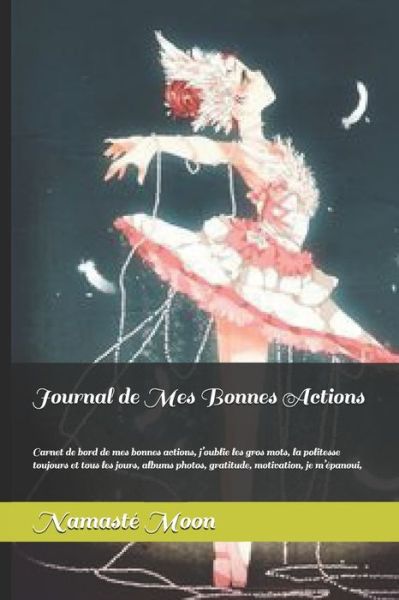 Cover for Namaste Moon · Journal de Mes Bonnes Actions (Paperback Bog) (2021)