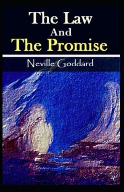 The Law and The Promise - Neville Goddard - Books - Independently Published - 9798725832969 - March 21, 2021