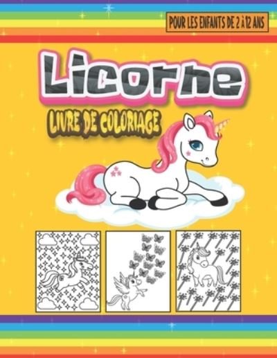 Cover for Memo Check · Licorne Livre de Coloriage Pour Les Enfants De 2 A 12 Ans: Pages De Coloriages Licorne Drole Et Beau Pour Les Enfants De 4 a 8 Ans, 4-6, 2-4, 6-8, 8-10, 9-12, Garcons, Filles, Tout-Petits (Pocketbok) (2021)