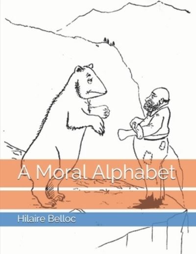 Cover for Hilaire Belloc · A Moral Alphabet (Paperback Book) (2021)