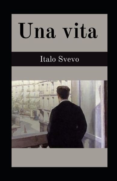 Cover for Italo Svevo · Una vita illustrata (Paperback Book) (2021)