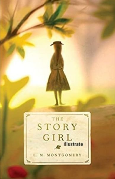 Cover for L M Montgomery · The Story Girl (Illustrated) (Pocketbok) (2021)