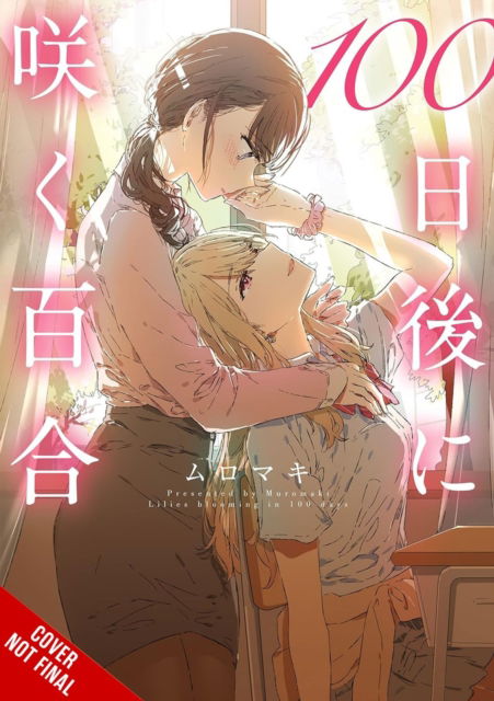 Cover for Muromaki · Lilies Blooming in 100 Days (manga) (Paperback Book) (2025)