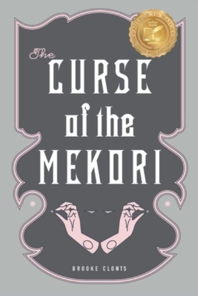 Cover for Brooke Clonts · Curse of the Mekori (Book) (2023)