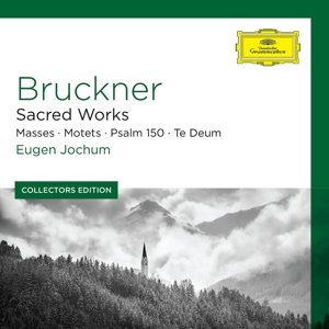 Cover for Eugene Jochum · Coll Ed: Bruckner - Sacred Works (Masses Motels Ps (CD) [Collectors edition] (2016)
