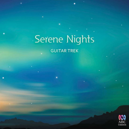 Serene Nights - Guitar Trek - Musik - ABC CLASSICS - 0028948120970 - 2. Oktober 2015