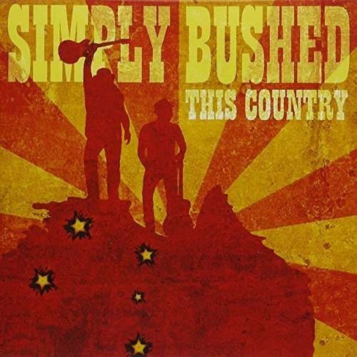 Simply Bushed - This Country - Simply Bushed - Muziek - Emi Music - 0602547497970 - 11 september 2015
