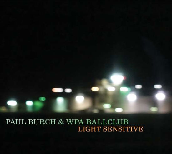 Cover for Paul Burch · Light Sensitive (LP) (2020)