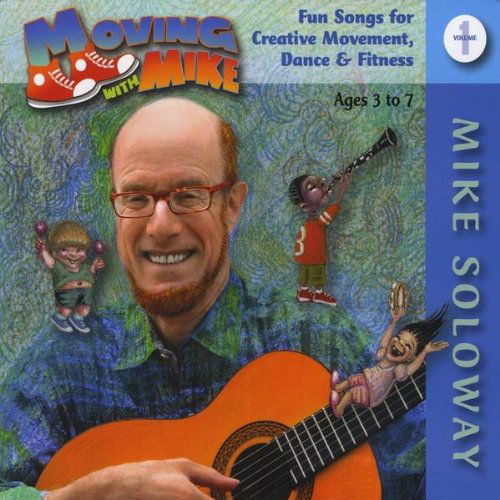 Moving with Mike: Early Childhood Music for 1 - Mike Soloway - Musik - CD Baby - 0700261288970 - 12. januar 2010