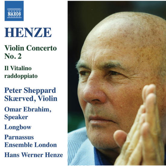 Cover for Henze / Skaerved / Ebrahim / Longbow / Parnassus · Il Vitalino Raddoppiato - Violin Concerto No. 2 (CD) (2015)