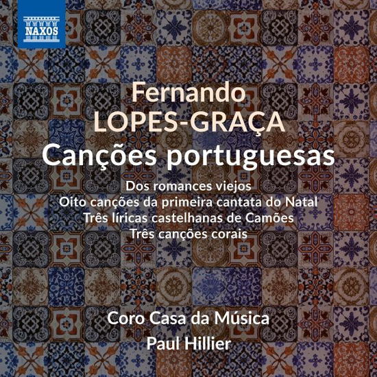 Coro Casa da Musica & Paul Hillier · Fernando Lopes-Graca: Cancões Portuguesas (CD) (2024)