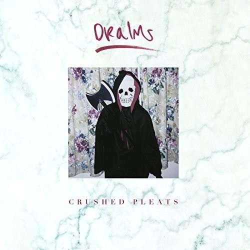 Cover for Dralms · Crushed Pleats (7&quot;) (2014)