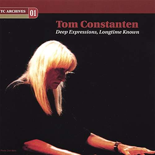 Cover for Tom Constanten · Deep Expressions &amp; Longtime Known (CD) (2006)