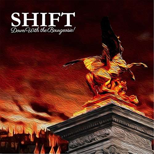 Cover for Shift · Down with the Bourgeoisie (CD) (2016)