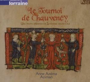 The Tournament of Chauvency - Various Composers - Musik - NGL OUTHERE - 3383510001970 - 8. oktober 2007
