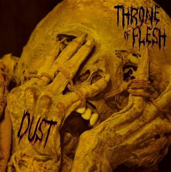 Cover for Throne Of Flesh · Dust (CD) [Digipak] (2023)