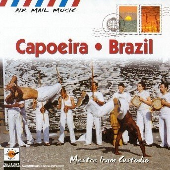 Cover for Iram Mestre Custodio · Capoeira (CD)
