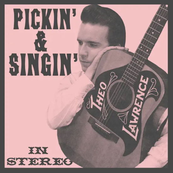 Theo Lawrence · Pickin' & Singin' (LP) (2024)