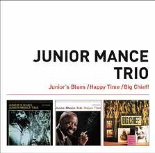 Cover for Junior Mance · Junior's Blues + Happy Time + Big Chief! + 5 Bonus Tracks (CD) [Japan Import edition] (2017)