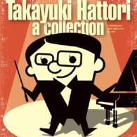 Cover for Takayuki Hattori · Main Theme Collection (CD) [Japan Import edition] (2016)