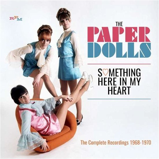 Something Here in My Heart: the Complete Recordings 1968-1970 - The Paper Dolls - Música - RPM - 5013929599970 - 26 de janeiro de 2018