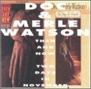 Cover for Watson,doc &amp; Merle · Then &amp; Now / 2 Days in November (CD) (2002)