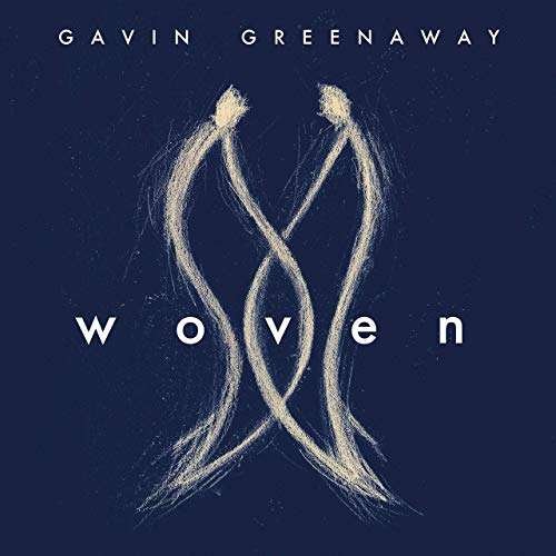 Cover for Gavin Greenaway · Woven (CD) (2019)
