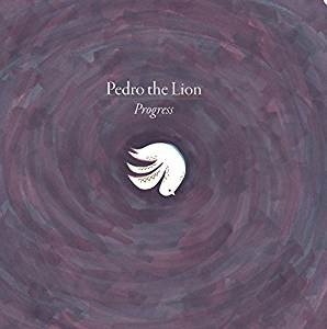 Cover for Pedro the Lion · Progress (VINIL) (2016)