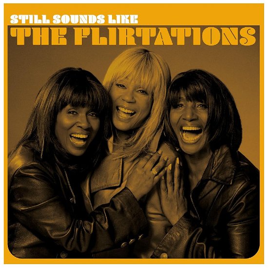 Cover for Flirtations · Still Sounds Like The Flirtations (CD) (2024)