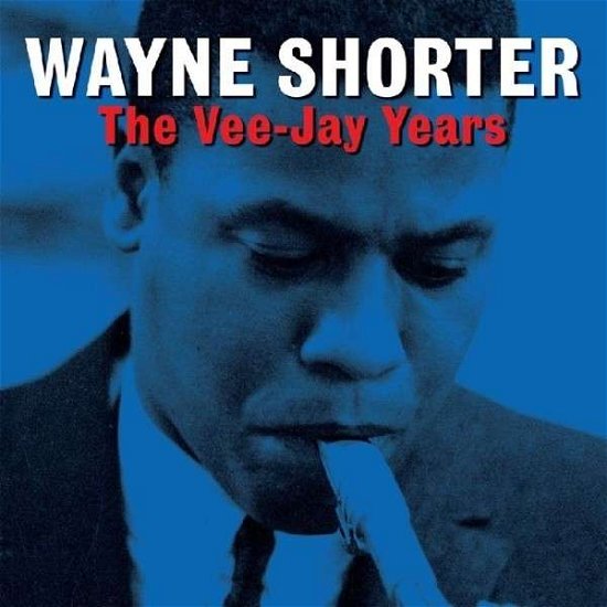 Cover for Shorter Wayne · Vee-jay Years (CD) (2019)