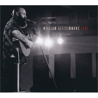 Live (CD Digipak) - William Fitzsimmons - Music - GROENLAND - 5060238633970 - May 3, 2019