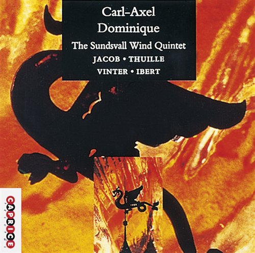 Sundsvall Wind Quintet - Carl-Axel Dominique - Musikk - CAPRICE - 7391782214970 - 23. juli 1998