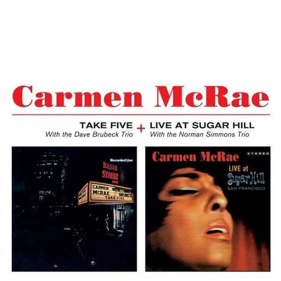 Cover for Carmen Mcrae · Take Five + Live At Sugar Hill + 2 (CD) [Bonus Tracks edition] (2013)
