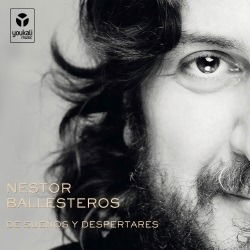 Nestor Ballesteros · De Suenos Y Despertares (CD) (2018)