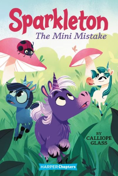 Cover for Calliope Glass · Sparkleton #3: The Mini Mistake - Sparkleton (Paperback Book) (2021)