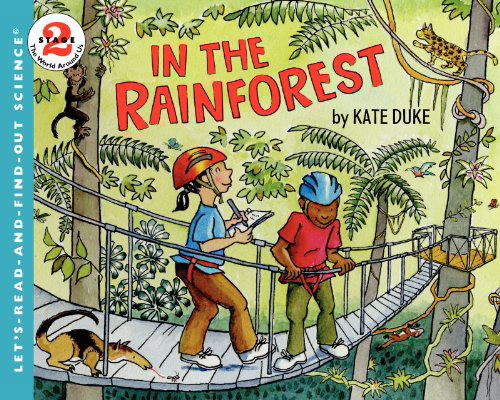 Cover for Kate Duke · In the Rainforest - Let's-Read-and-Find-Out Science 2 (Paperback Book) (2014)