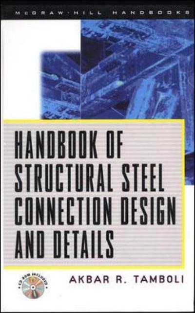 Cover for Akbar Tamboli · Handbook of Structural Steel Connection Design and Details (Hardcover Book) [Ed edition] (1999)