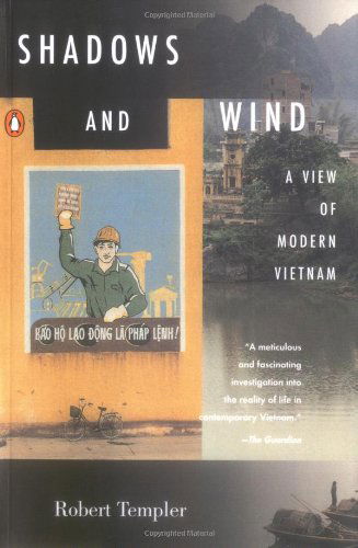 Cover for Robert Templer · Shadows and Wind: a View of Modern Vietnam (Paperback Book) (1999)