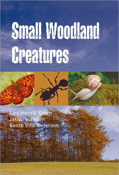 Cover for Lars-Henrik Olsen · Small woodland creatures (Bok) (2001)