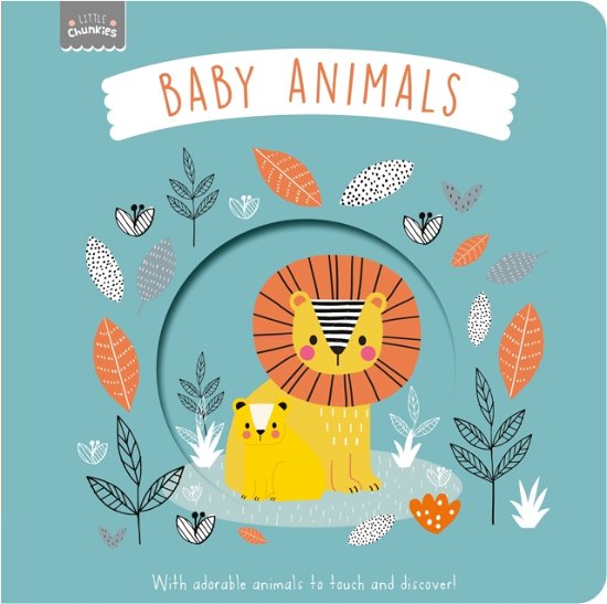 Cover for Dk · Little Chunkies: Baby Animals: With Adorable Animals to Touch and Discover! - Little Chunkies (Kartonbuch) (2025)