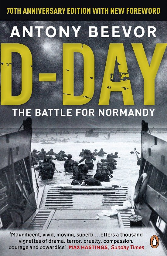 D-Day: 75th Anniversary Edition - Antony Beevor - Livros - Penguin Books Ltd - 9780241968970 - 24 de abril de 2014