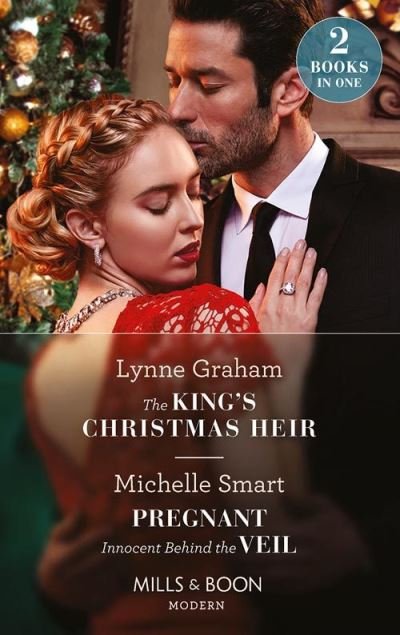 Cover for Lynne Graham · The King's Christmas Heir / Pregnant Innocent Behind The Veil: The King's Christmas Heir (the Stefanos Legacy) / Pregnant Innocent Behind the Veil (Scandalous Royal Weddings) (Paperback Book) (2022)