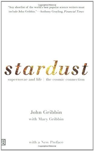Cover for John R. Gribbin · Stardust: Supernovae and Life -- The Cosmic Connection (Paperback Bog) [1st Edition Thus edition] (2001)