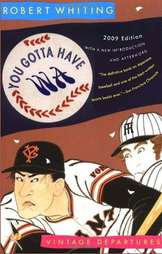 Cover for Robert Whiting · You Gotta Have Wa (Vintage) (Paperback Book) [Original edition] (2009)